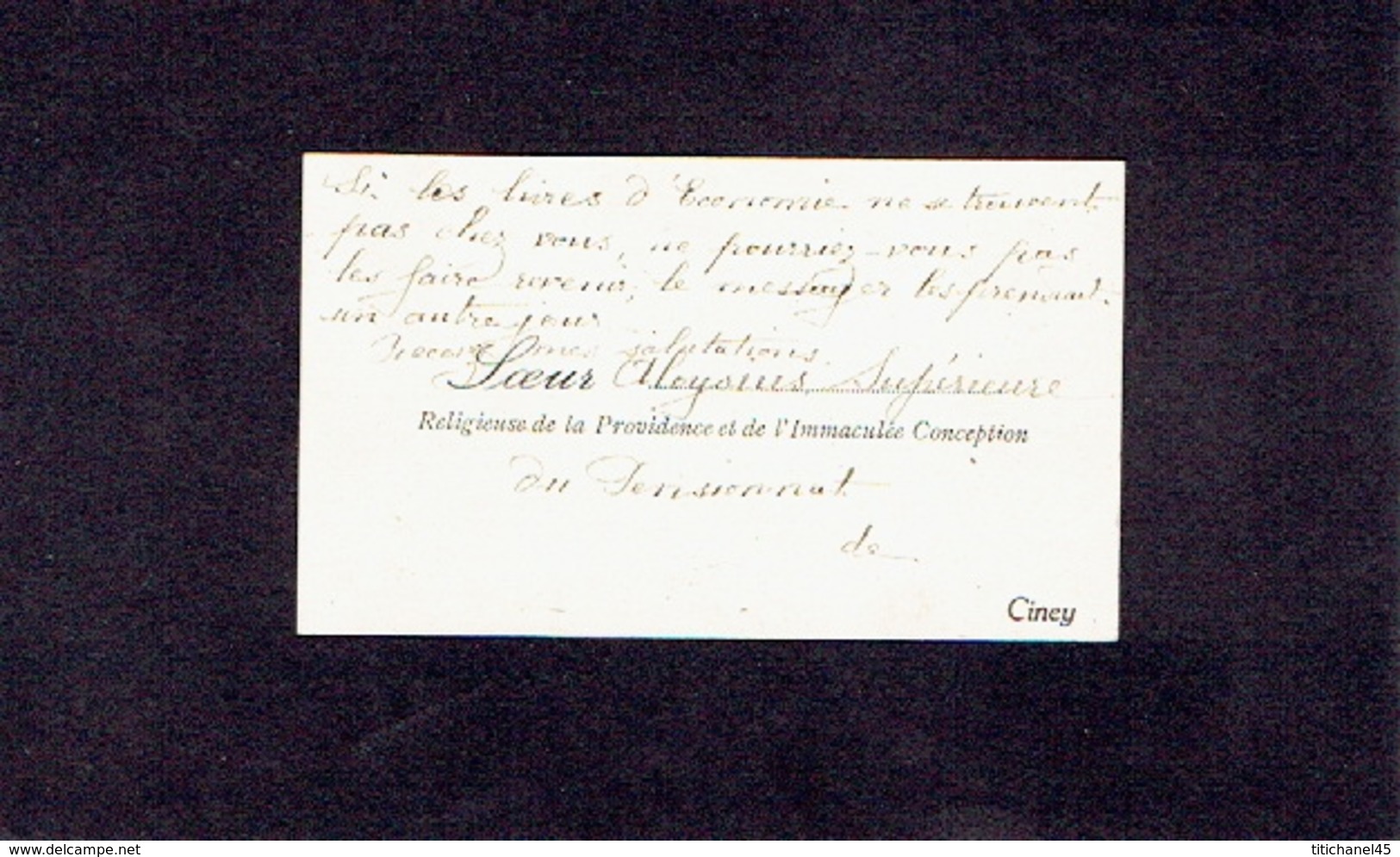 CINEY 1905 ANCIENNE CARTE DE VISITE - Soeur ALOYSIUS - Supérieure Du Pensionnat De La Providence & De L'Immaculée Concep - Cartes De Visite