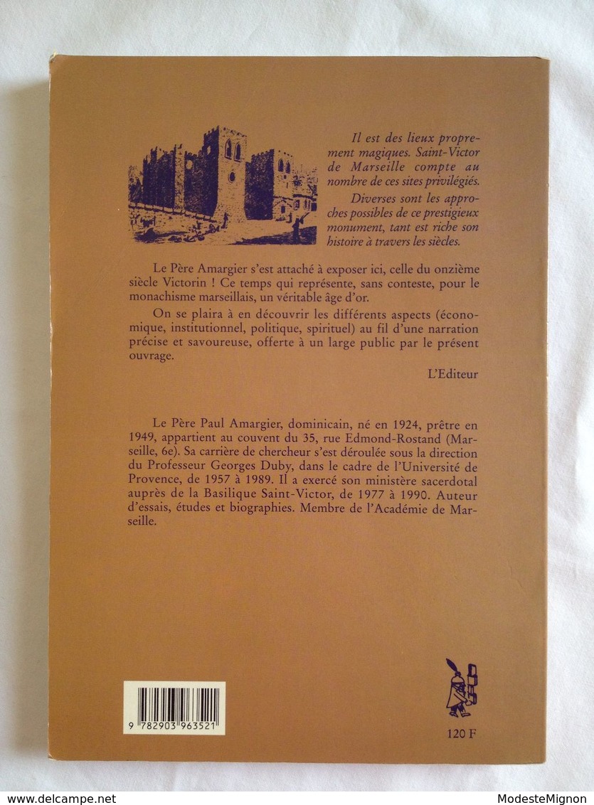 Un âge d'or du monachisme Saint-Victor de Marseille (990-1090) de Paul Amargier