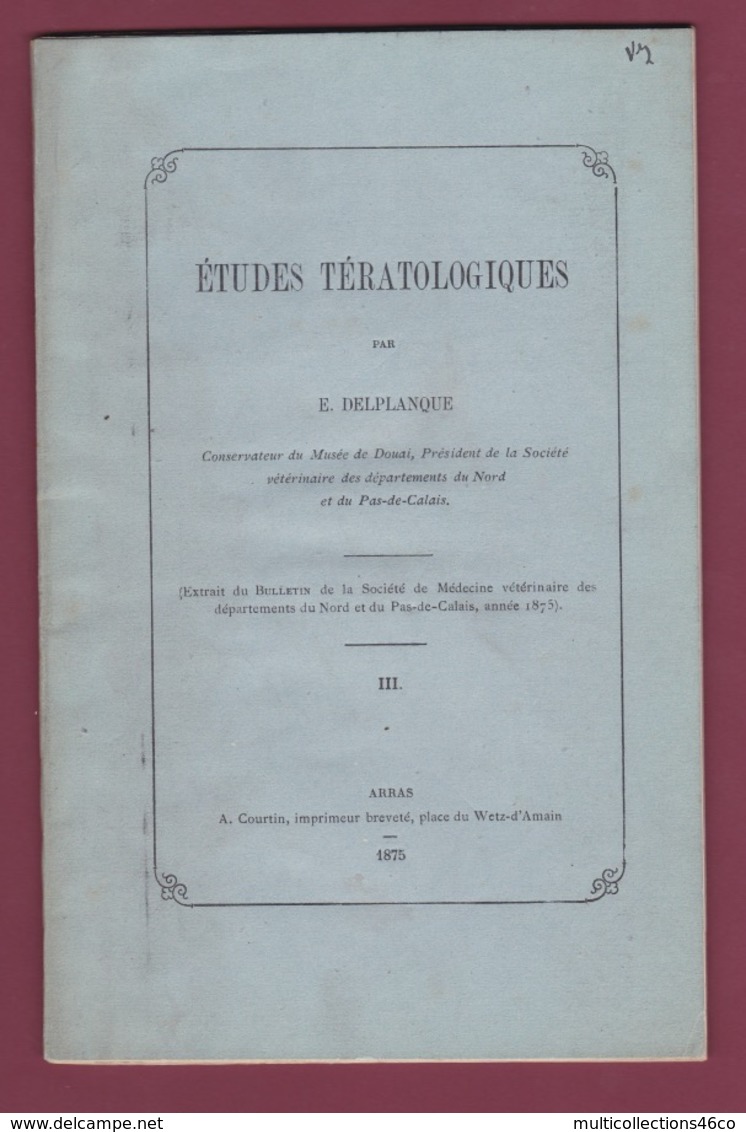 260519A Livre ETUDES TERATOLOGIQUES Autographe E DELPLANQUE 1875 Médecine Vétérinaire Malformation Chien Agneau - Livres Dédicacés