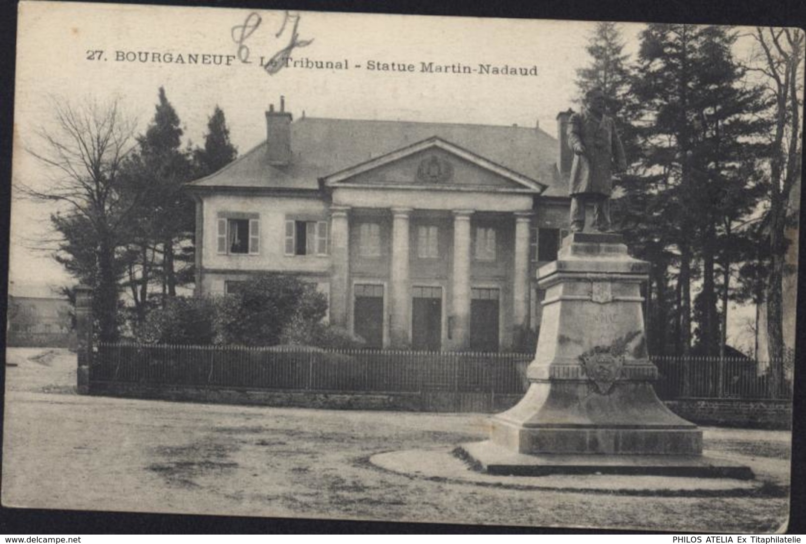 CPA Creuse Bourganeuf Le Tribunal Statue M Nadaud FM 1917 Pour Hôpital Militaire + Cachet Souscrivez à L'emprunt - Bourganeuf