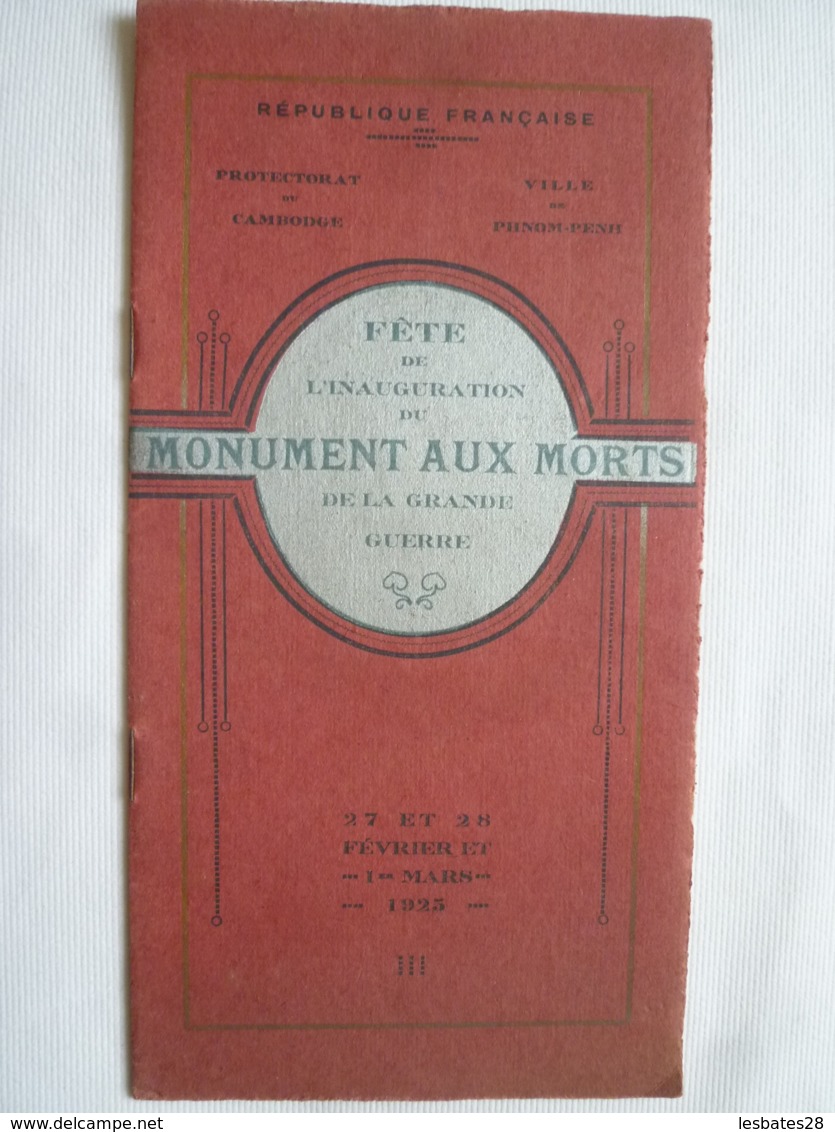 INDOCHINE -PROGRAMME PROTECTORAT Du CAMBODGE VILLE De PHNOM PENH FETE  INAUGURATION MONUMENT AUX MORTS  GUERRE 1914-18 - Programs