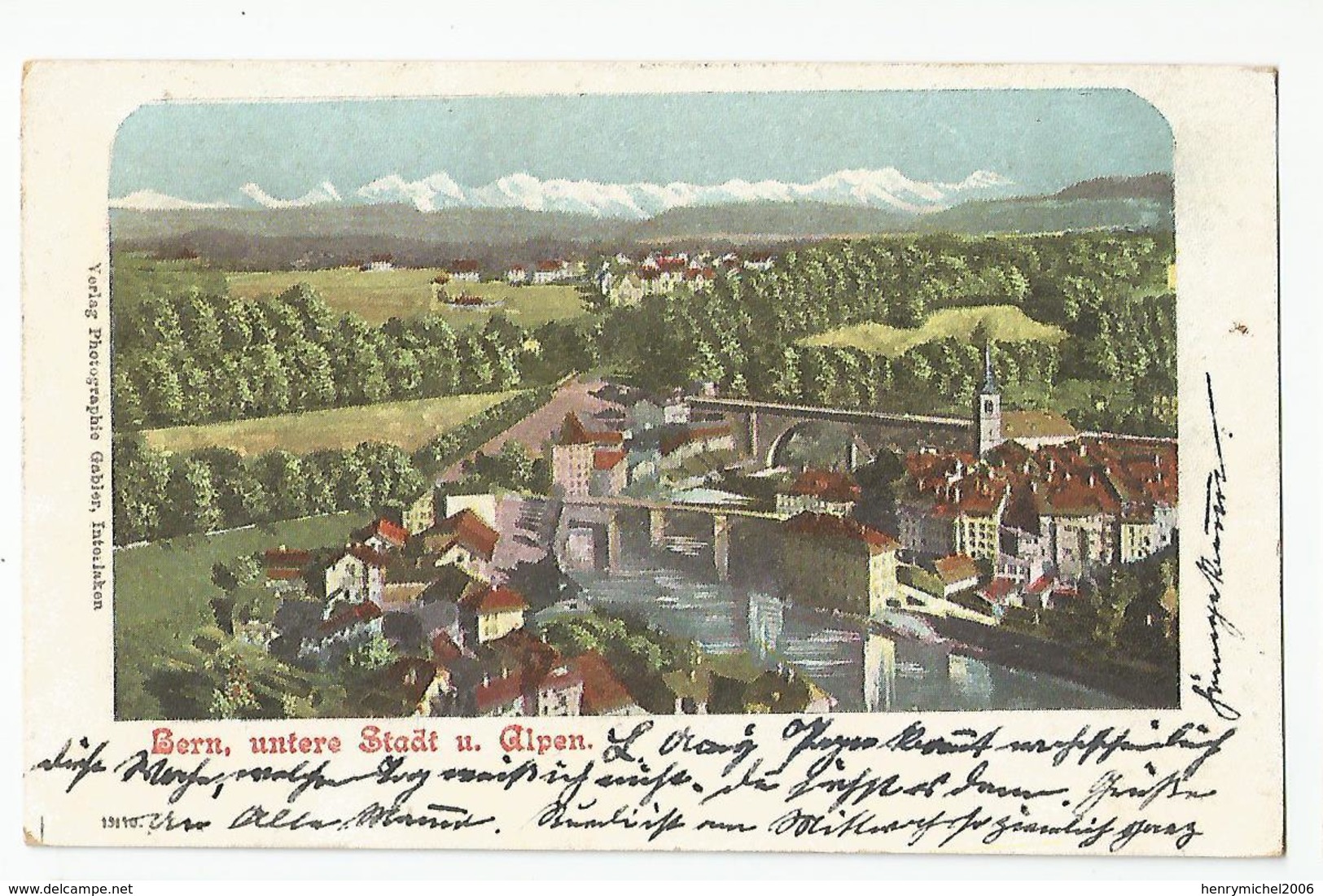 Suisse Berne Bern , Untere Stadt U Alpen Ed Photo Gabler Interlaken - Bern