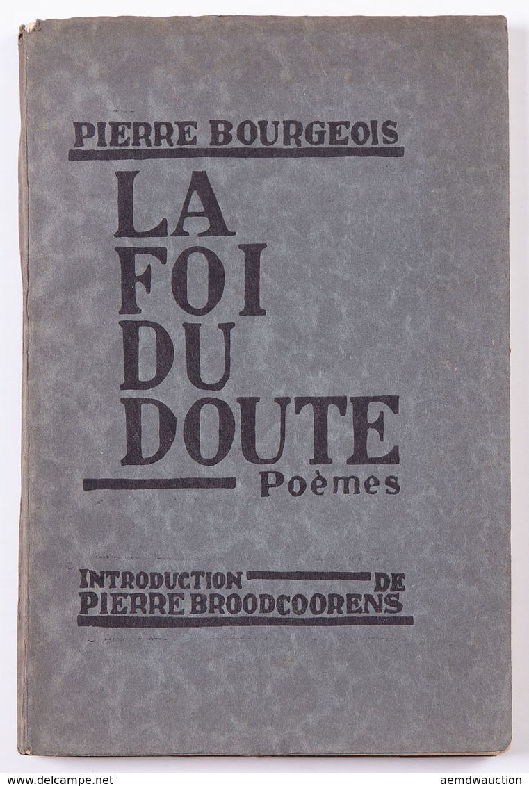 Pierre BOURGEOIS - La Foi Du Doute. Poèmes. Introductio - Unclassified