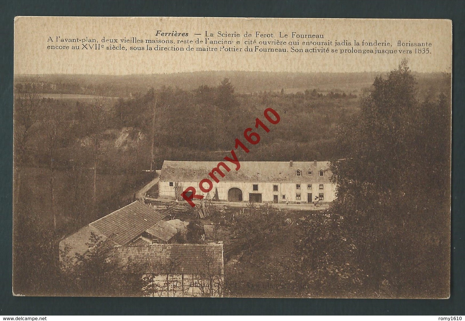 Ferrières - La Scierie De Ferot. Le Fourneau. Reste De L'ancienne Cité Ouvrière Qui Entourait La Fonderie. - Ferrieres