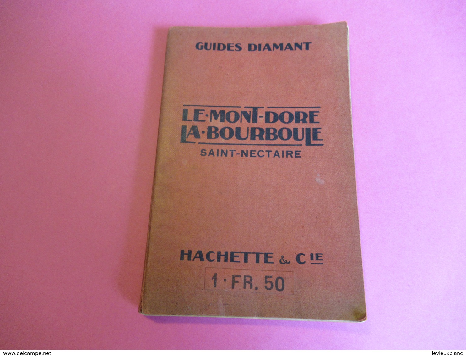 GuidesDiamant/ Le-MONT-DORE La- BOURBOULE SAINT-NECTAIRE/Hachette Et Cie/1918        PGC269 - Carte Stradali