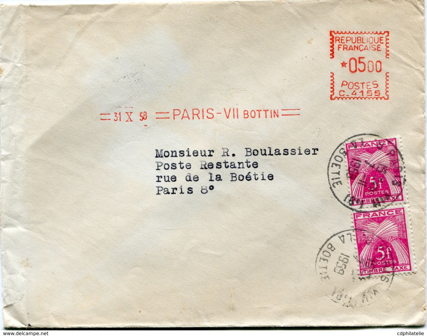 FRANCE LETTRE DEPART =31 X 58= PARIS BOTTIN= TAXEE A L'ARRIVEE EN POSTE RESTANTE PARIS 7 II 1958 R. LA BOETIE - Oblitérations Mécaniques (Autres)