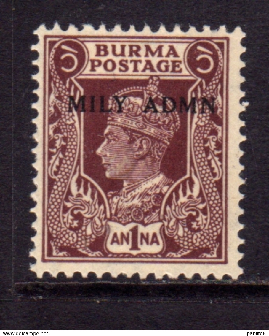 BURMA BIRMANIA BIRMANIE MYANMAR 1945 KING GEORGE VI RE GIORGIO SOPRASTAMPATO MILY ADMN OVERPRINTED 1a MNH - Birmania (...-1947)