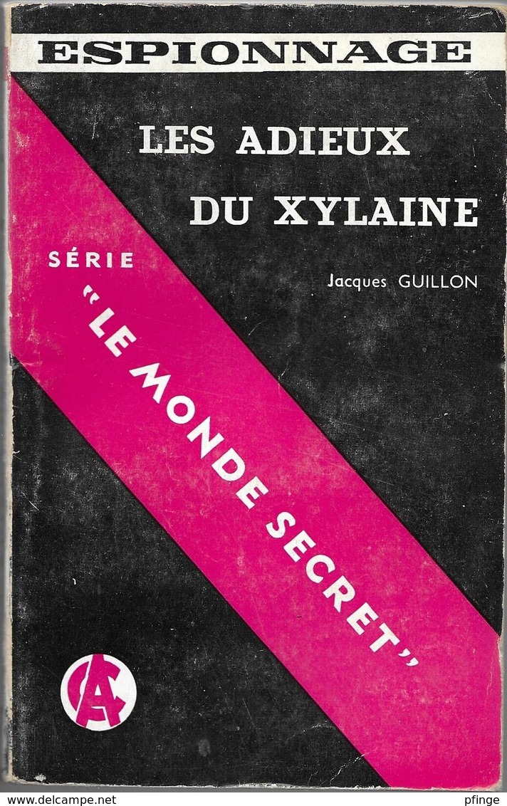 Les Adieux Du Xylaine Par Jacques Guillon - Le Monde Secret N°35 - Arts Et Créations