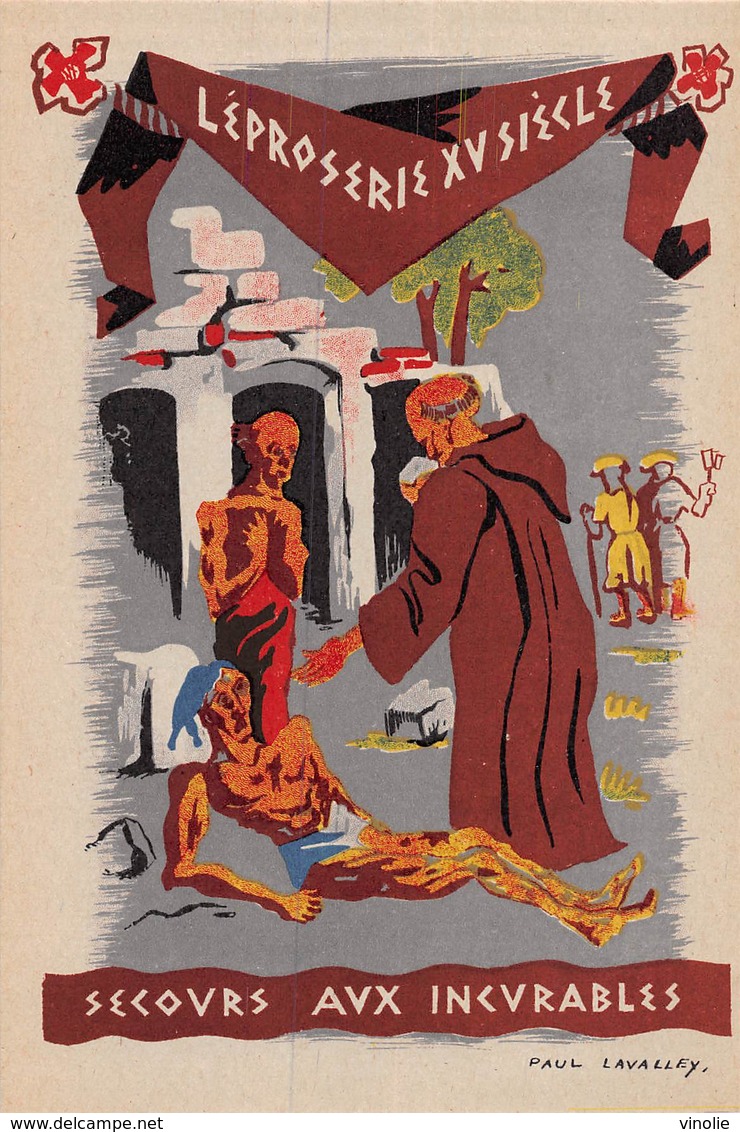 PIE-TO -19-5669 : AU PROFIT SECOURS NATIONAL. PAUL LAVALLEY. SECOURS AUX INCURABLES. LEPROSERIE XV° SIECLE - Santé