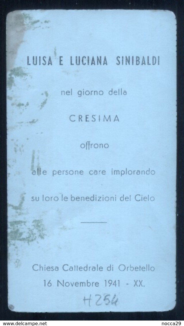 SANTINO ORIGINALE D'EPOCA - CRESIMA - ORBETELLO 1941 - HOLY CARD ( H254 ) - Santini