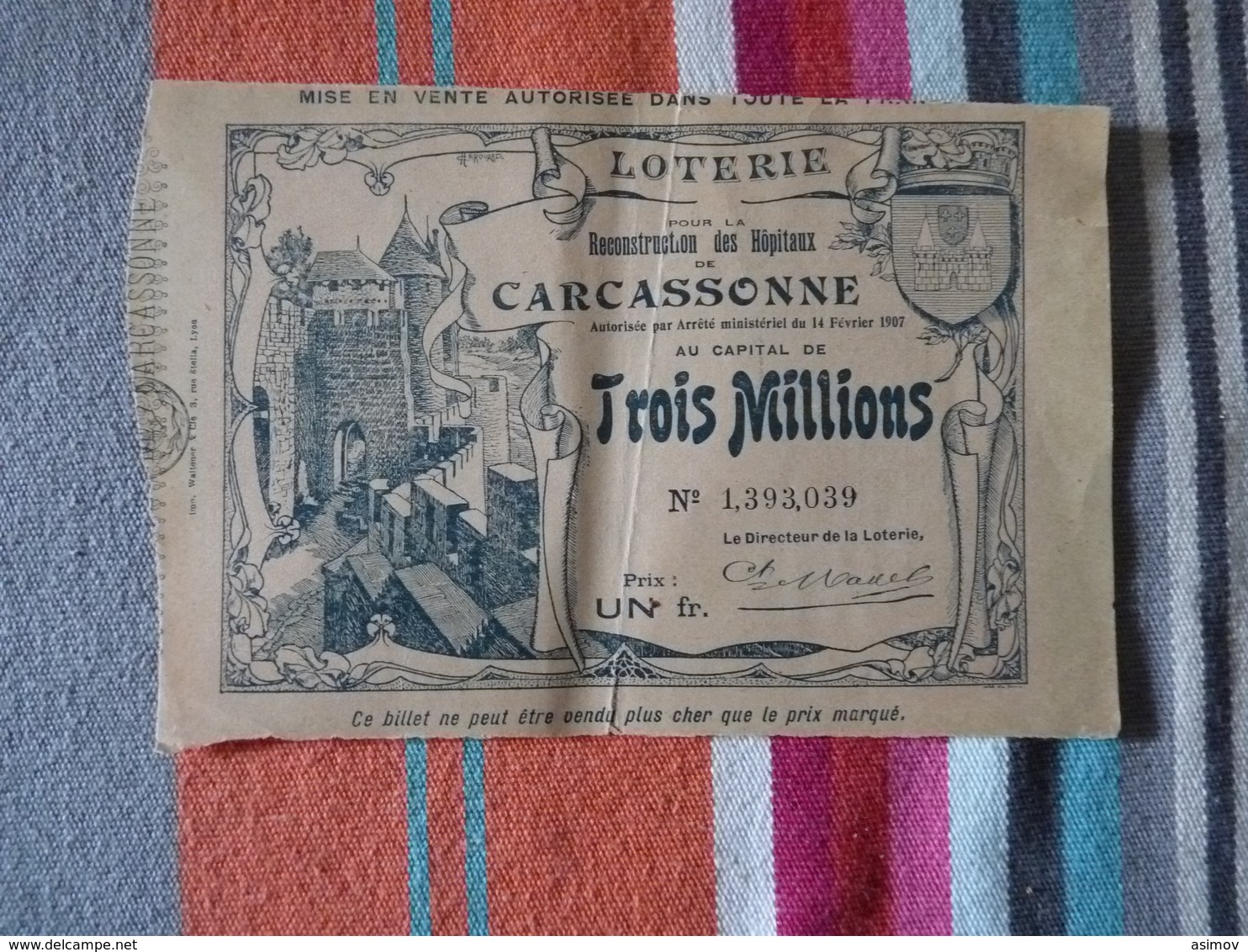 Loterie Pour La Reconstruction Des Hôpitaux De Carcassonne 15 Mars 1908 - Lottery Tickets