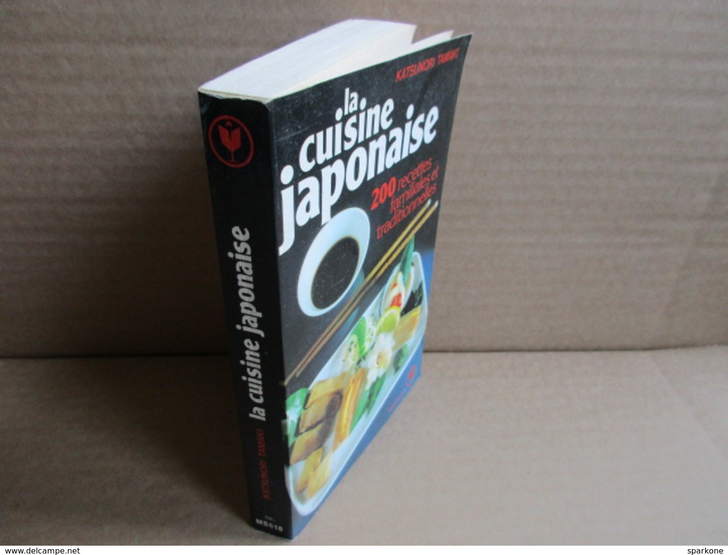 La Cuisine Japonaise (Katsunori Tamaki) éditions Marabout - Gastronomie