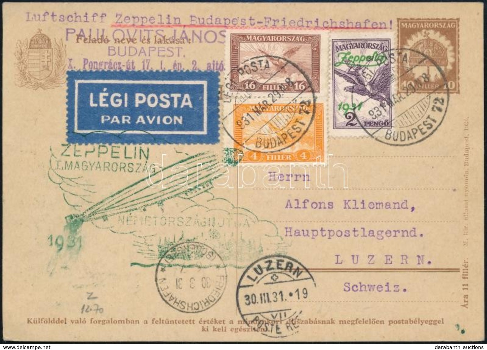 1931 Zeppelin Magyarország- Németországi útja Levelezőlap Budapest - Friedrichshafen - Luzern / Zeppelin Flight To Fried - Altri & Non Classificati