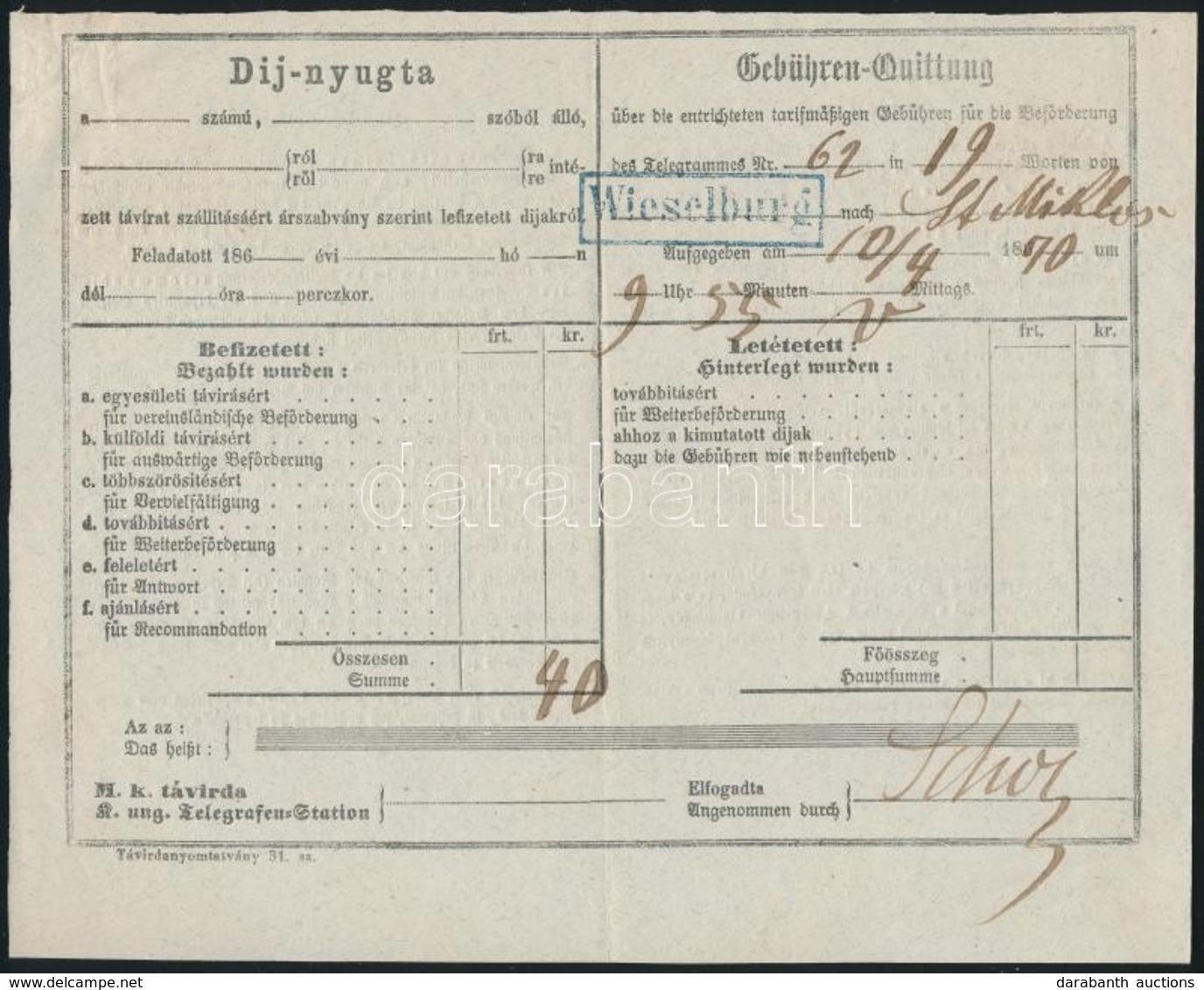 1870 Kétnyelvű Díjnyugta Távirat Feladásáról Kék 'WIESELBURG' Vonalbélyegzéssel - Andere & Zonder Classificatie