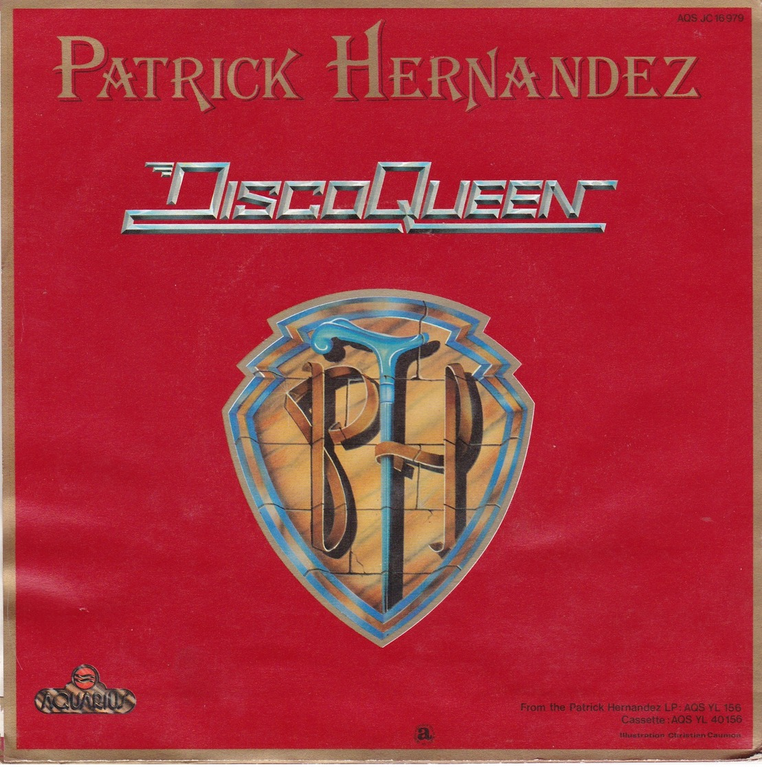 PATRICK HERNANDEZ - 45T ‎– Disco Queen - Disco, Pop