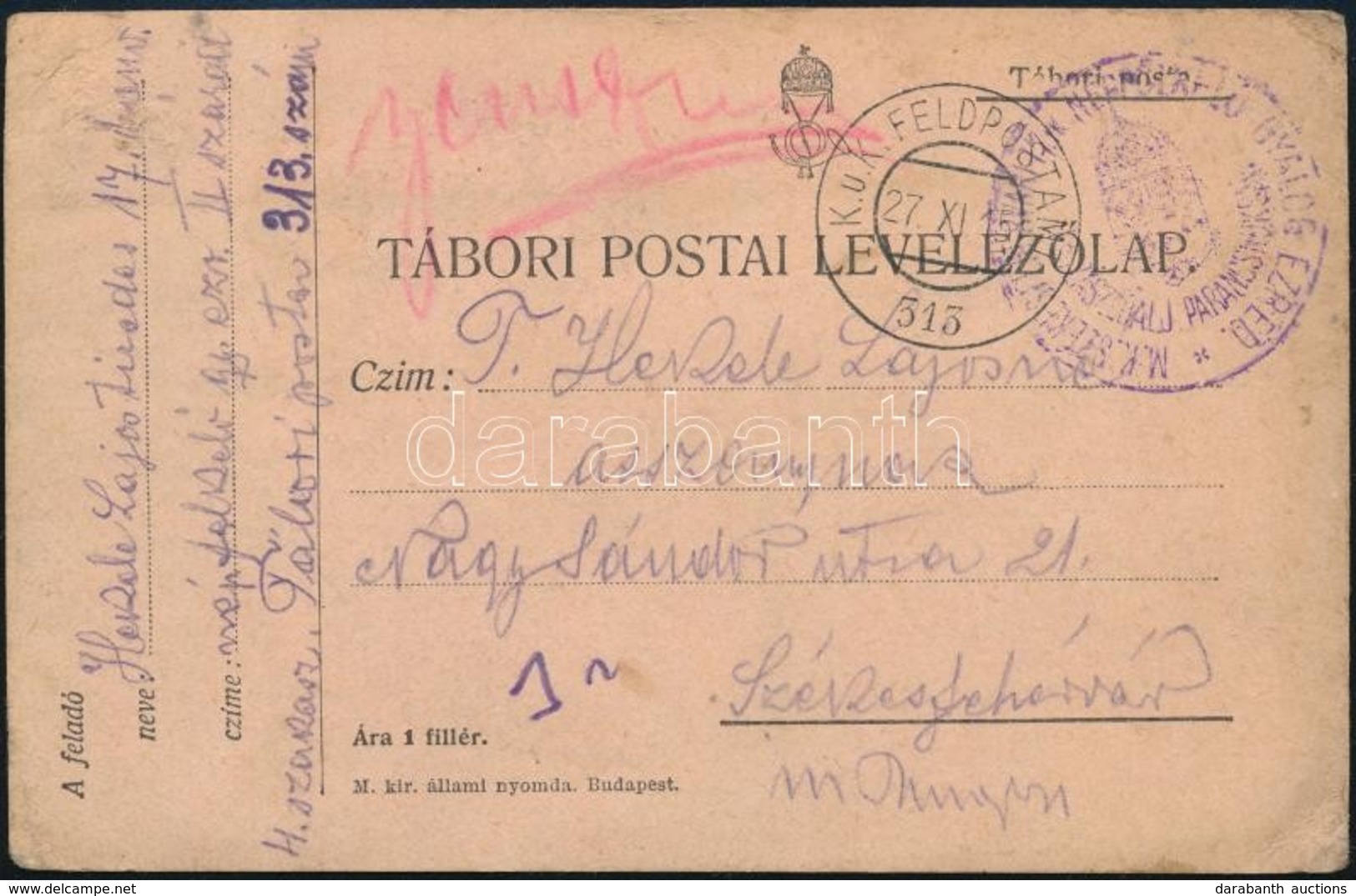 1915 Tábori Posta Levelezőlap / Field Postcard 'M.K. SZÉKESFEHÉRVÁRI NÉPFÖLKELŐ GYALOG EZRED ZÁSZLÓALJ PARANCSNOKSÁG' +  - Andere & Zonder Classificatie