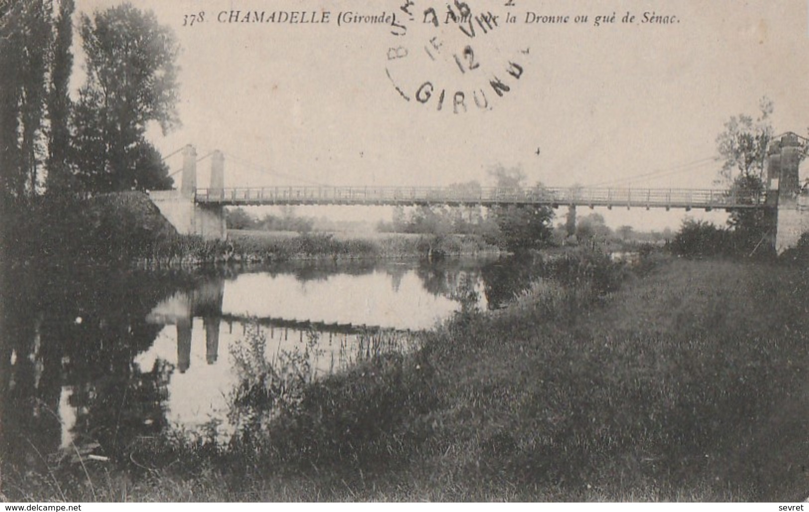 CHAMADELLE  - Le Pont Sur La Dronne Au Gué De Sénac.   Pas Courante - Autres & Non Classés