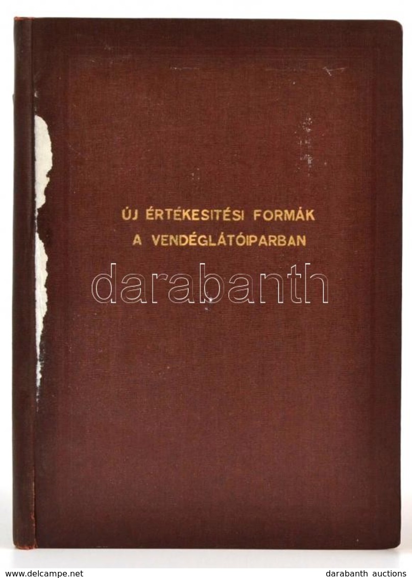 Cca 1960 Soós Péter: Új értékesítési Formák A Vendéglátóiparban. Vendéglátóipari Főigazgatóság Közgazdasági Csoportja. K - Zonder Classificatie