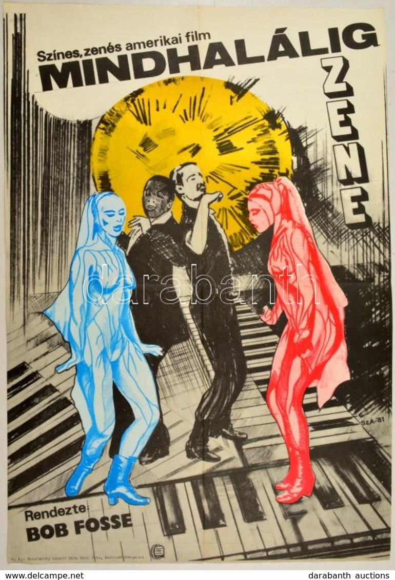 1981Mindhalálig Zene, Amerikai Zenés Film Plakát, Rendezte: Bob Fosse, Hajtott, 58×39 Cm - Other & Unclassified