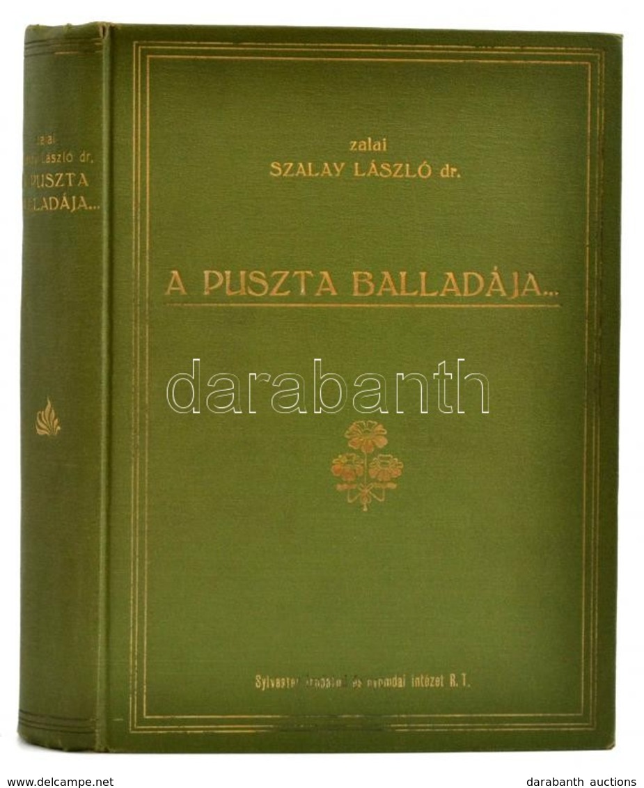 Zalai Szalay László, Dr.: A Puszta Balladája. Bp., ,Sylvester Irodalmi és Noymdai Intézet. Egészoldalas Illusztrációkkal - Zonder Classificatie