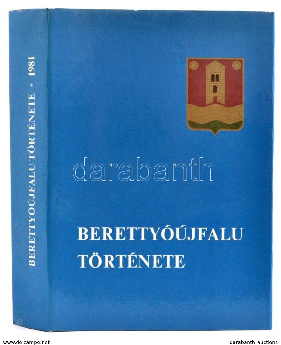 Varga Gyula (szerk.): Berettyóújfalu Története. Berettyóújfalu, 1981, Berettyóújfalui Városi Tanács. Kiadói Egészvászon  - Zonder Classificatie