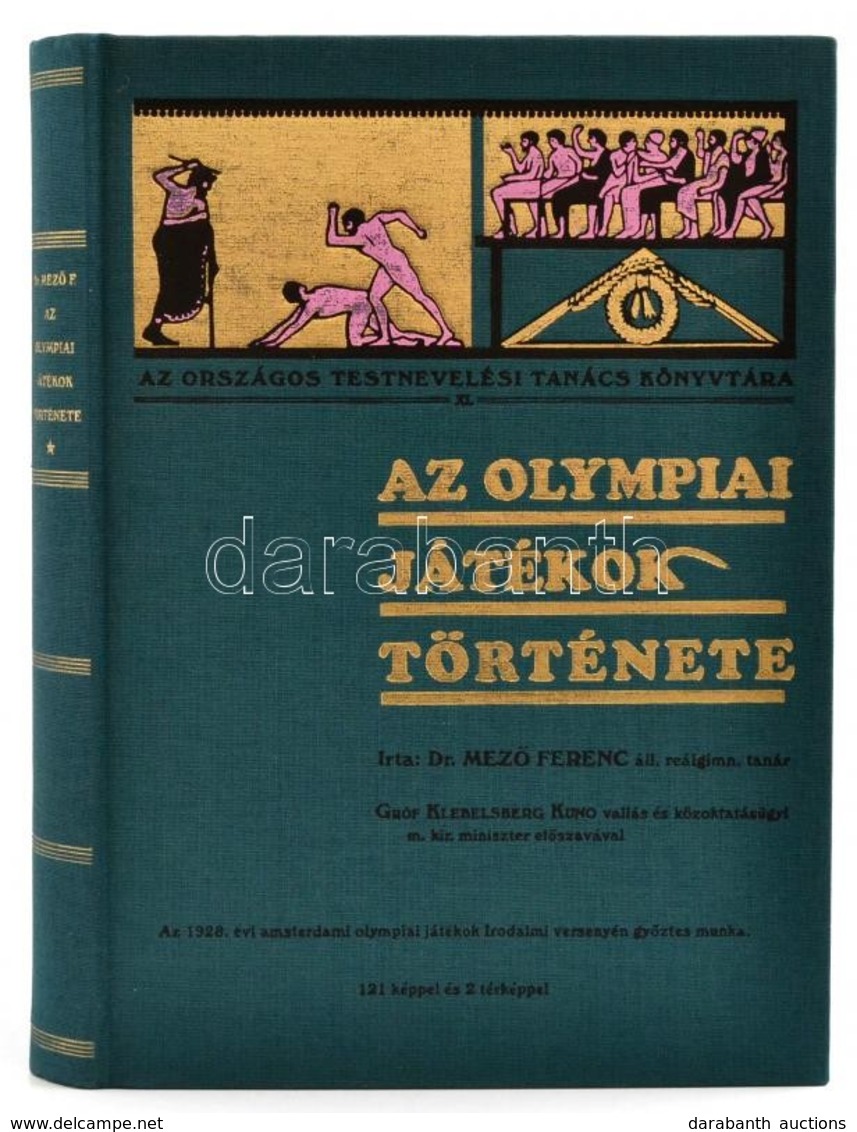 Dr. Mező Ferenc Az Olympiai Játékok Története. Gróf Klebelsberg Kuno Vallás és Közoktatási M. Kir. Miniszter Előszavával - Zonder Classificatie