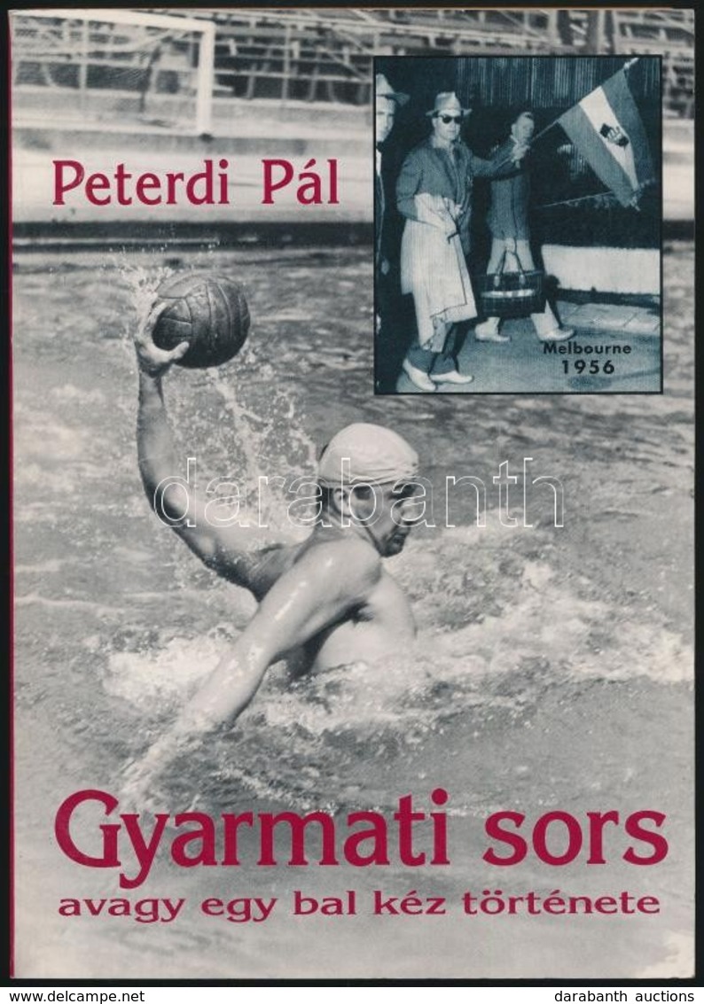 Peterdi Pál: Gyarmati Sors Avagy Egy Bal Kéz Története. Bp.,1996, Históriás. Kiadói Papírkötés. - Zonder Classificatie