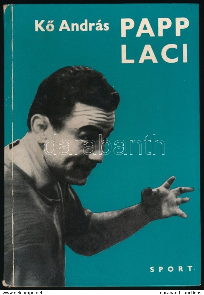 Kő András: Papp Laci. Bp., 1973, Sport. Kiadói Kartonált Papírkötésben, Kissé Kopott Gerinccel. - Zonder Classificatie