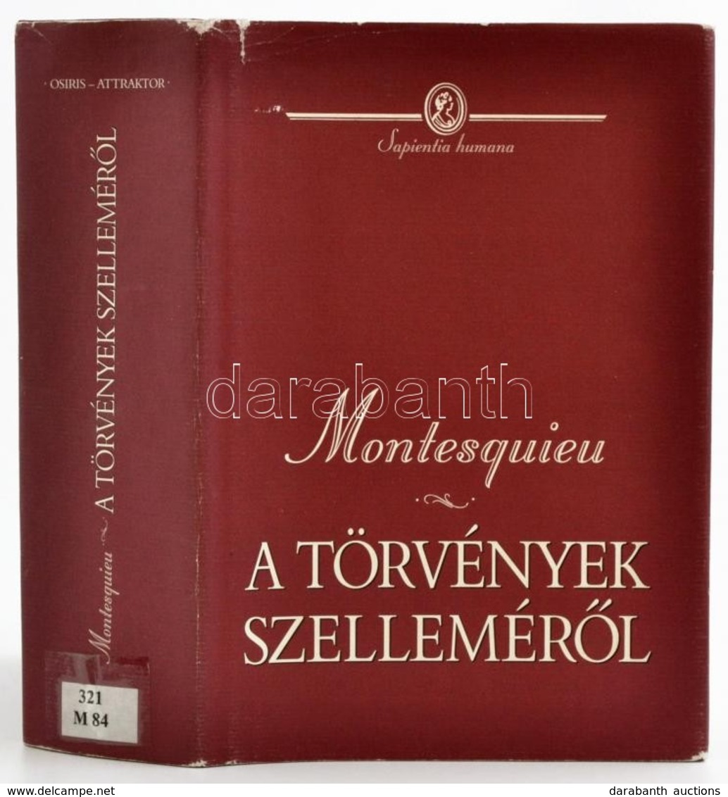 Montesquieu: A Törvények Szelleméről. Sapientia Humana. Bp.,2000, Osiris, 1049+1 P. Kiadói Kartonált Papírkötés, Kiadói  - Zonder Classificatie
