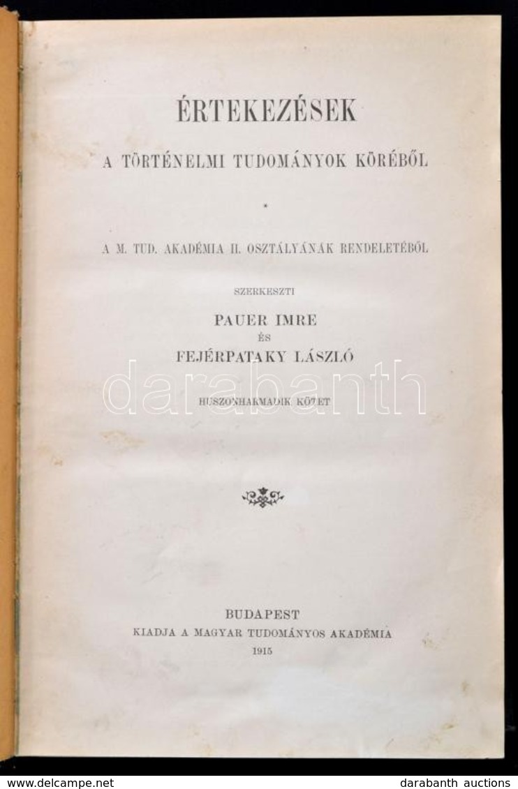 Értekezések A Történelmi Tudományok Köréből. 36. Kötet. Szerk.: Pauer Imre, Fejérpataky László. 
1. Szádeczky Lajos: Még - Zonder Classificatie