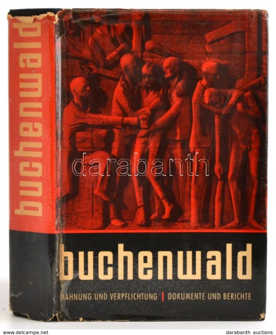 Buchenwald. Mahnung Und Verpflichtung. Dokumente Und Berichte. Berlin, 1961, Kongress-Verlag. Német Nyelven. Kiadói Egés - Zonder Classificatie