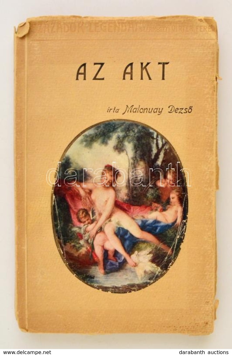 Malonyai Dezső: Az Akt. Művészekről és A Művészetről Az Akt Kapcsán. Bp., 1914, Országos Monográfia Társaság. Kiadói Pap - Zonder Classificatie