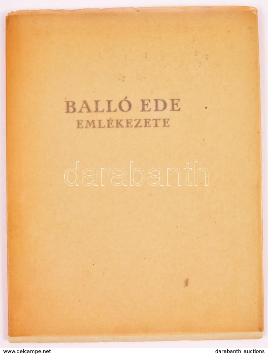 Balló Edéné: Balló Ede Emlékezete. Bp., 1938, Pátira. A Szerző Dedikációjával Péczely (Pacher) Béla (1898-1971) Művészet - Zonder Classificatie