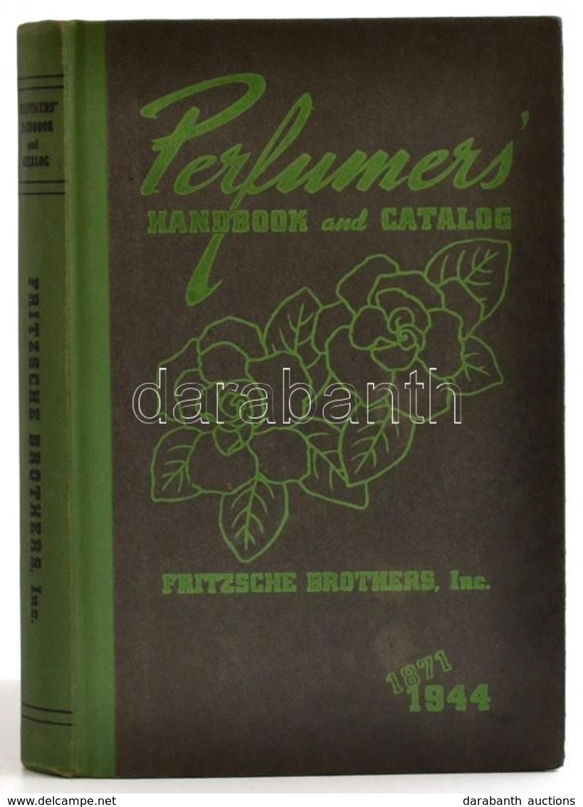 Fritzsche Brothers' Perfumers' Handbook And Catalog. New York, 1944, Fritzsche Brothers Inc. Félvászon Kötésben, Jó álla - Zonder Classificatie