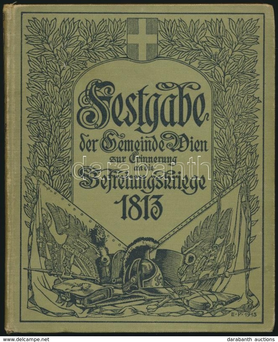 Richard Kralik: Festgabe Der Gemeinde Wien Zur Erinnerung An Die Befreiungskriege 1813. Wien, 1913, Gerlach&Wiedling. Né - Zonder Classificatie