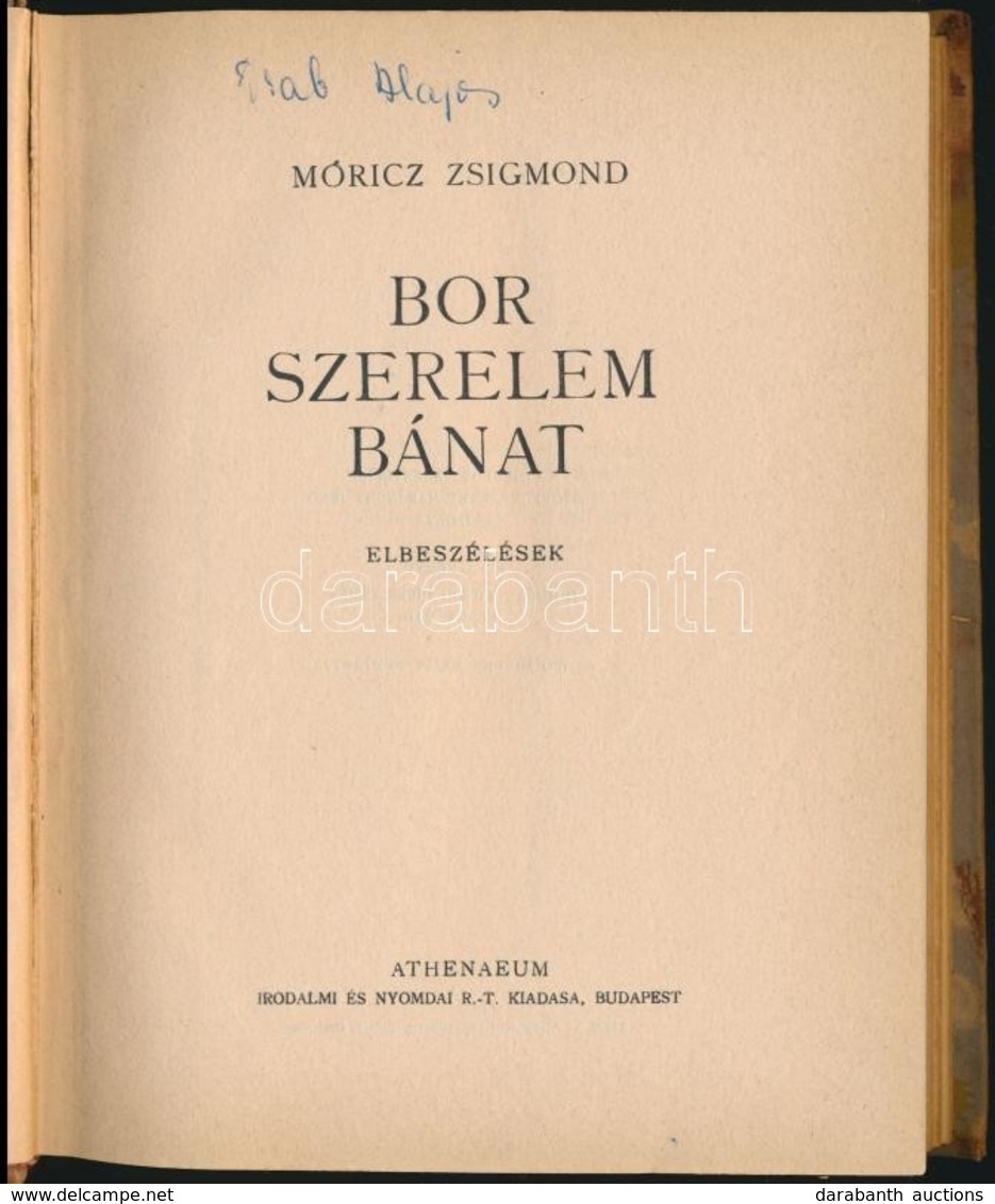 Móricz Zsigmond: Bor, Szerelem, Bánat. Elbeszélések. Haranghy Jenő Rajzaival. Bp.,(1929),Athenaeum, 203+4 P. Első Kiadás - Zonder Classificatie