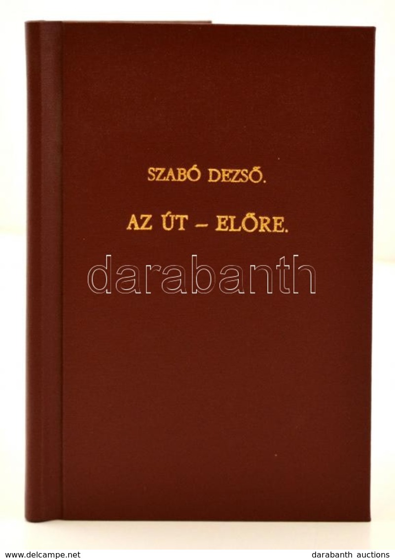 Szabó Dezső: Kritikai Füzetek. II. Füzet: Az út - Előre. A Belső Válság Megoldása Felé. Bp., 1929, Boór Bálint, 47 P. Át - Zonder Classificatie