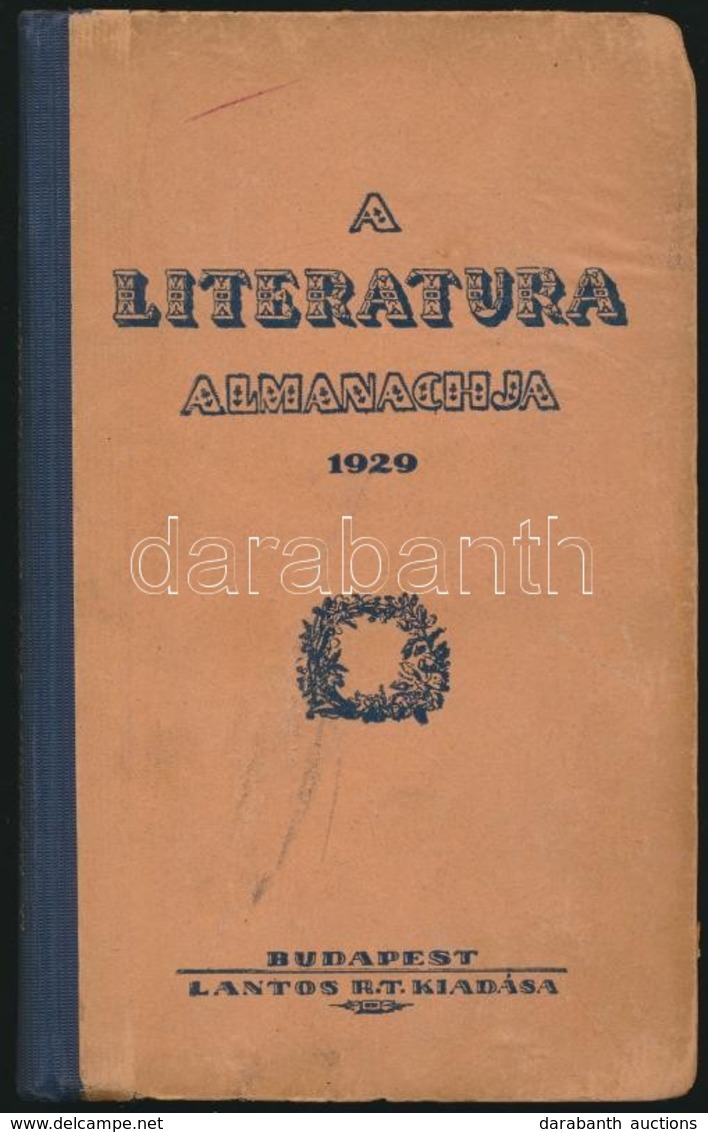 A Literatura Almanach 1929. Bp.,1929, Lantos Rt., 126+2 P. Kiadói Félvászon-kötés, Kissé Kopott Borítóval. - Zonder Classificatie