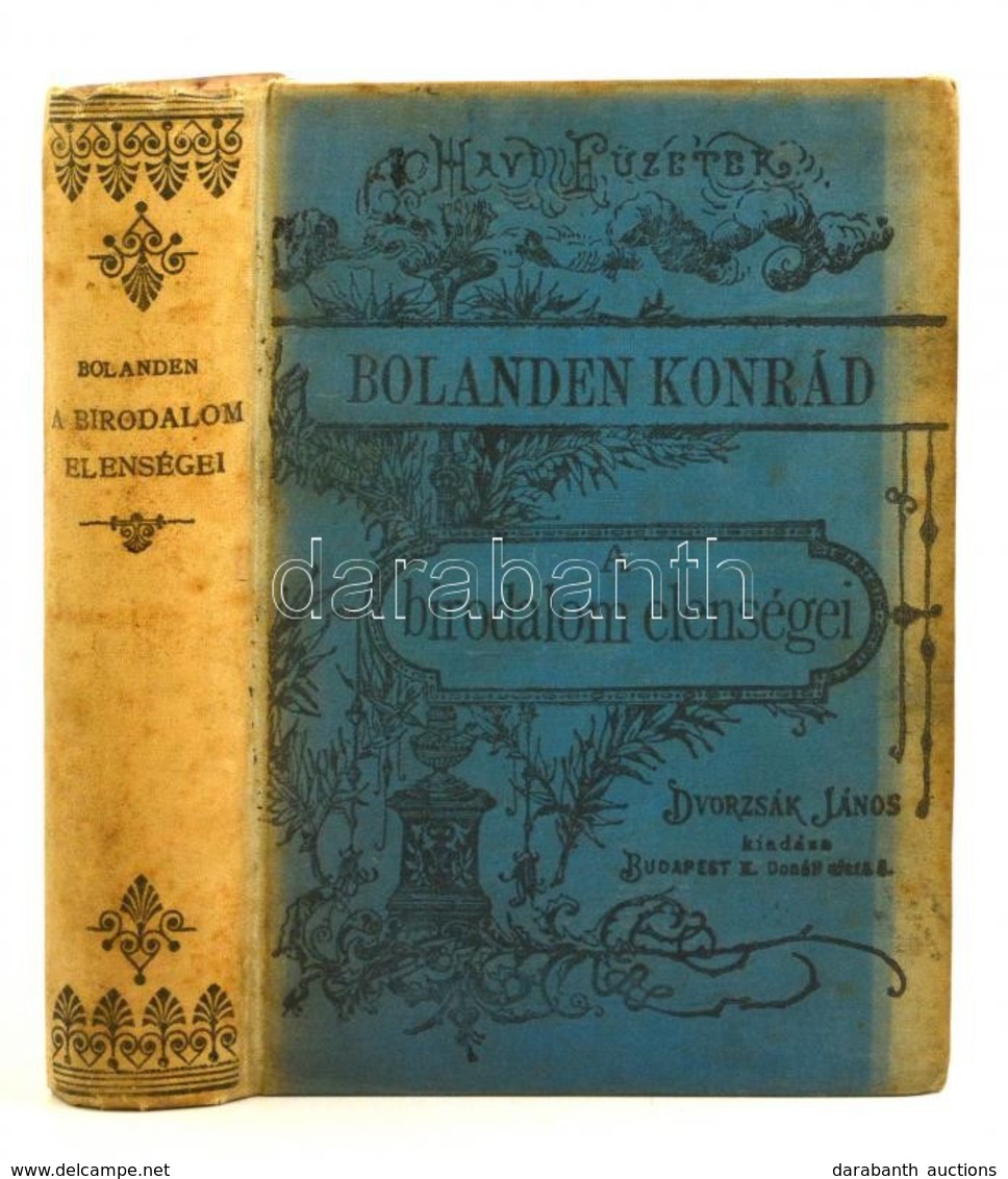 Bolanden Konrád: A Birodalom Ellenségei. I.-III. Kötet Egybe Kötve. Magyarítá: Ujfalusy János. Bp., Dvorzsák János. Domb - Zonder Classificatie