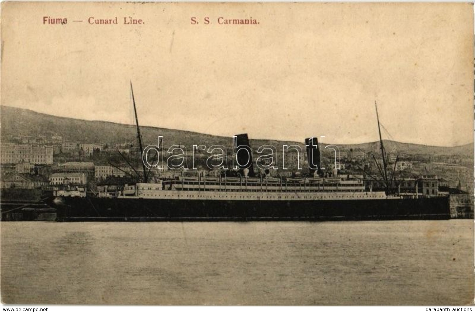 T2 1910 Fiume, Rijeka; Cunar Line SS Carmania / RMS Carmania British Ocean Liner - Zonder Classificatie