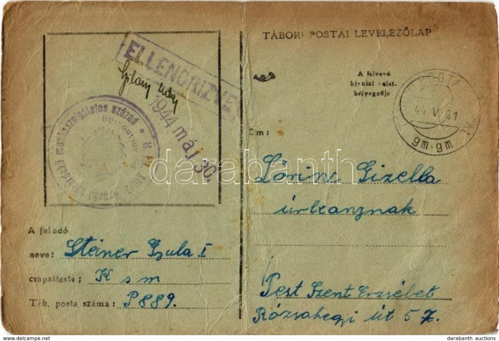 T4 1944 Steiner Gyula Zsidó KMSZ (közérdekű Munkaszolgálatos) Levele Lőrinc Gizellának. P889. / WWII Letter Of A Jewish  - Zonder Classificatie