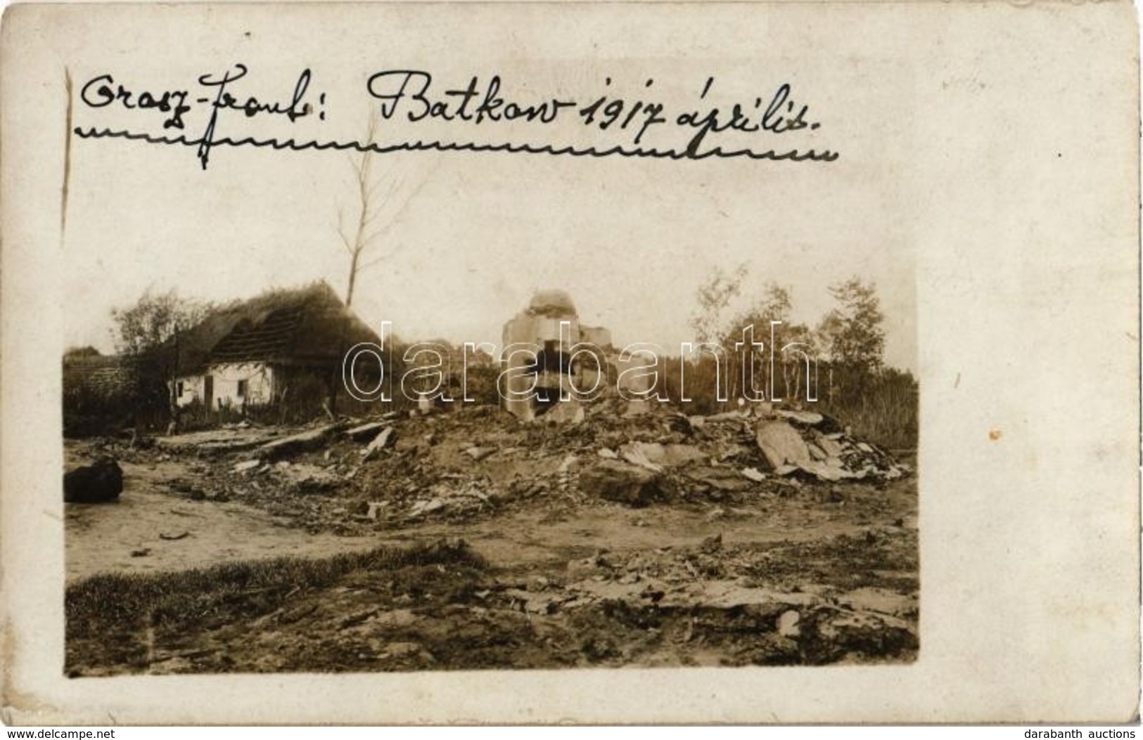 * T2 1917 Orosz Front, Szétlőtt Házak Batkowban (Batykiv) / WWI Austro-Hungarian K.u.K. Military, Destroyed Houses In Ba - Zonder Classificatie