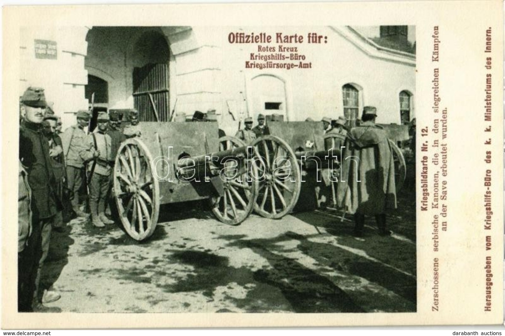 ** T1/T2 Kriegsbildkarte Nr. 12. Zerschossene Serbische Kanonen, Die In Den Siegreichen Kämpfen An Der Save Erbeutet Wur - Zonder Classificatie