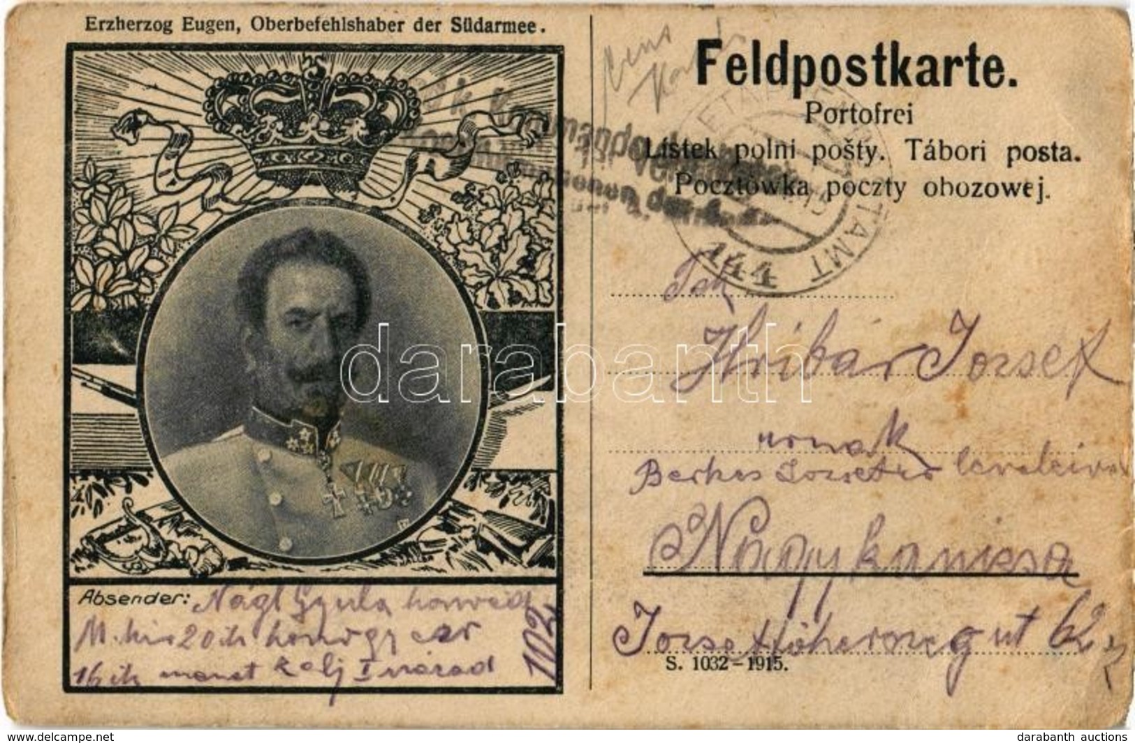 T3 Erzherzog Eugen, Oberbefehlshaber Der Südarmee. Feldpostkarte / WWI Austro-Hungarian K.u.K. Military, Field Post With - Zonder Classificatie