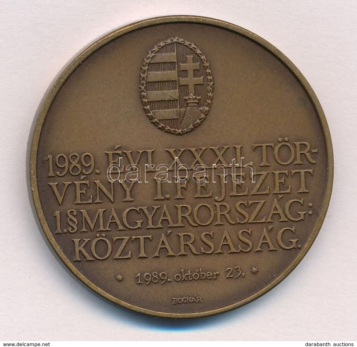 Bognár György (1944-) 1989. '1956-1989 Magyar Köztársaság' Br Emlékérem (42,5mm) T:1- - Zonder Classificatie