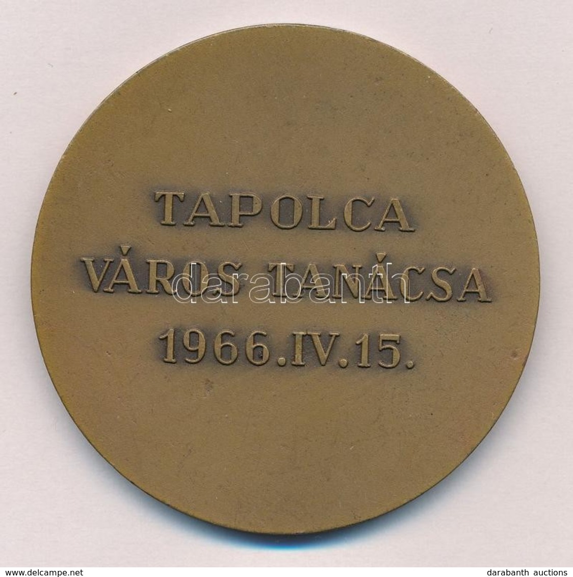 Iván István (1905-1968) 1966. 'Tapolca Város Tanácsa' Br Emlékérem (60mm) T:2 - Unclassified