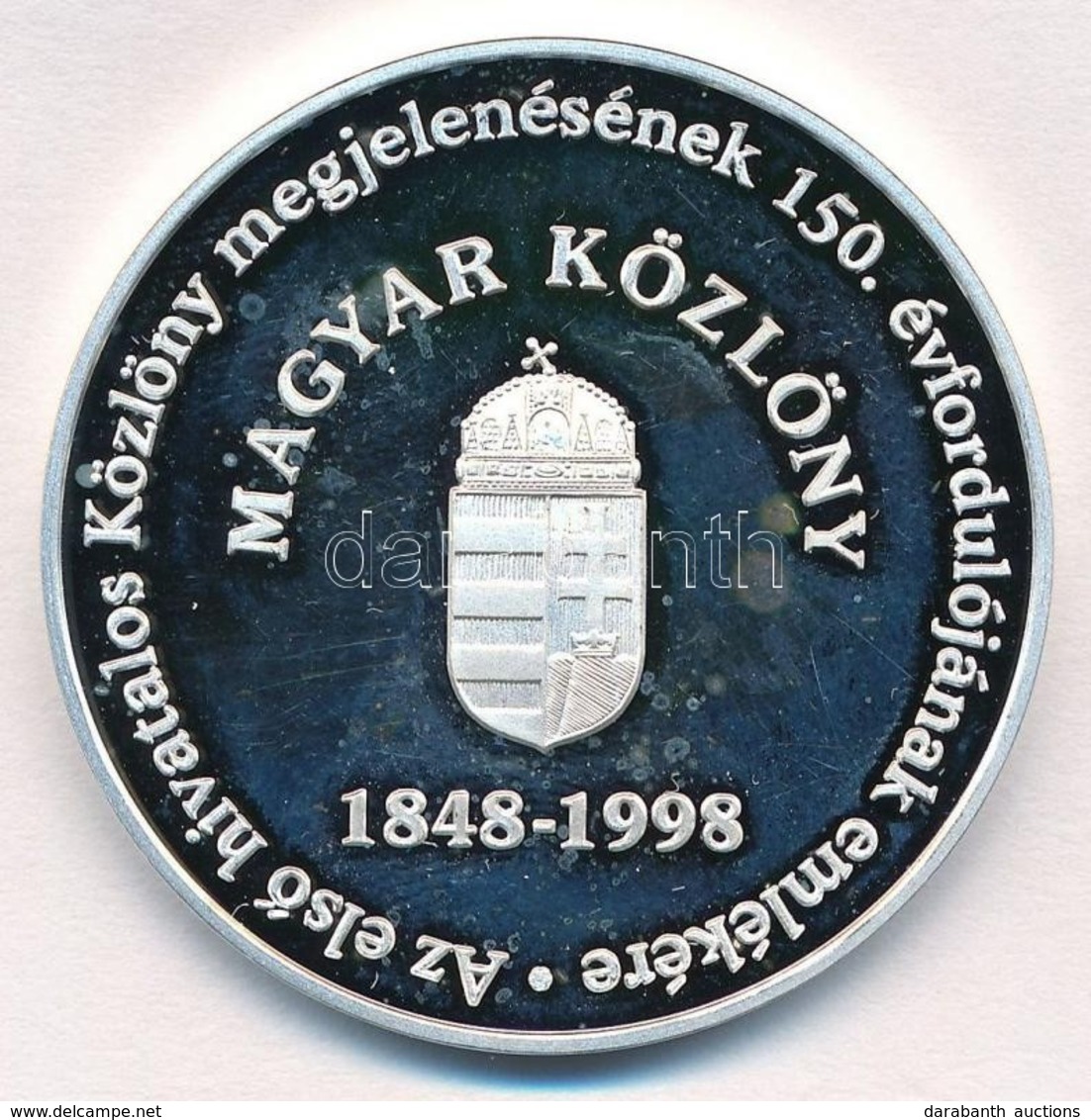 1998. 'Az Első Hivatalos Közlöny Megjelenésének 150. évfordulójának Emlékére' Ag Emlékérem (31,20g/0.999/42mm) T:PP Ujjl - Zonder Classificatie