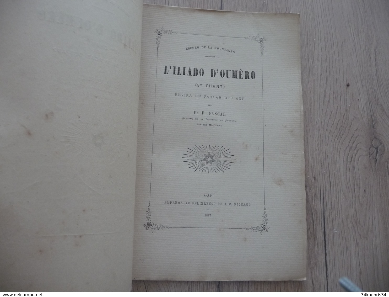 Occitan Félibre Gap 1887 L'Illiado D'Oumèro 3ème  Chant Pascal Hautes Alpes - Poesie