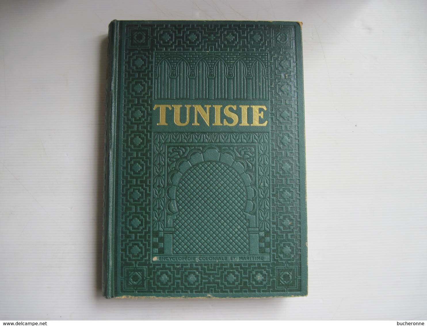 TUNISIE Encyclopedie Coloniale Et Maritime 1948 LANG BLANCHONG Nombreuses Cartes & Photos 500 Pages TBE Voir Couverture - Historia