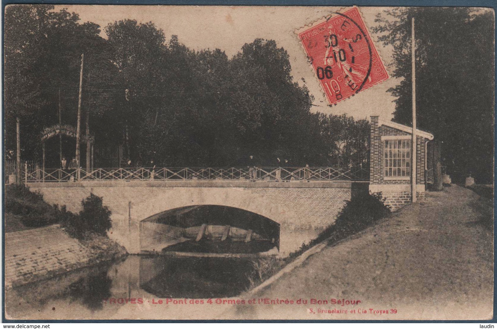 Troyes , Pont Des 4 Ormes Et L'entrée Du Bon Séjour - Troyes